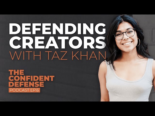 Defending Creators and Changers with Tazin “Taz” Khan Norelius | Ep. 6