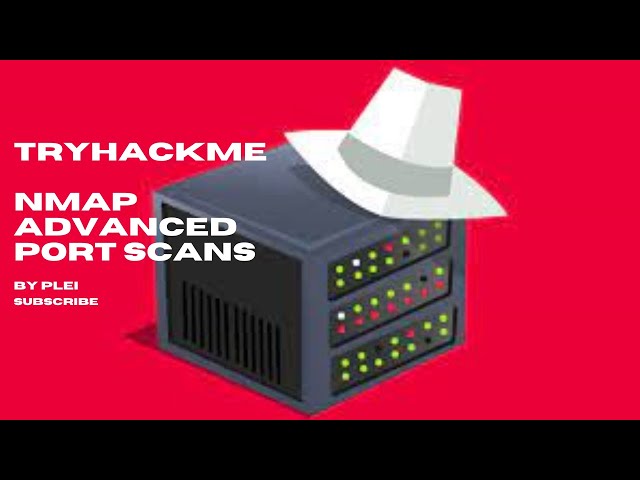 TryHackMe | Nmap Advanced Port Scans | Walkthrough