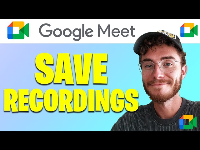 How to Save Google Meet Recording | Easy Guide