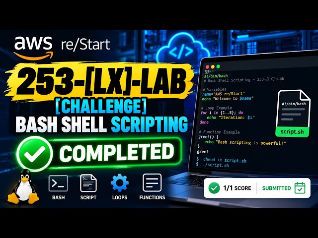 253-[LX]-Lab – [Challenge] Bash Shell Scripting | AWS re/Start Lab | Linux | Completed