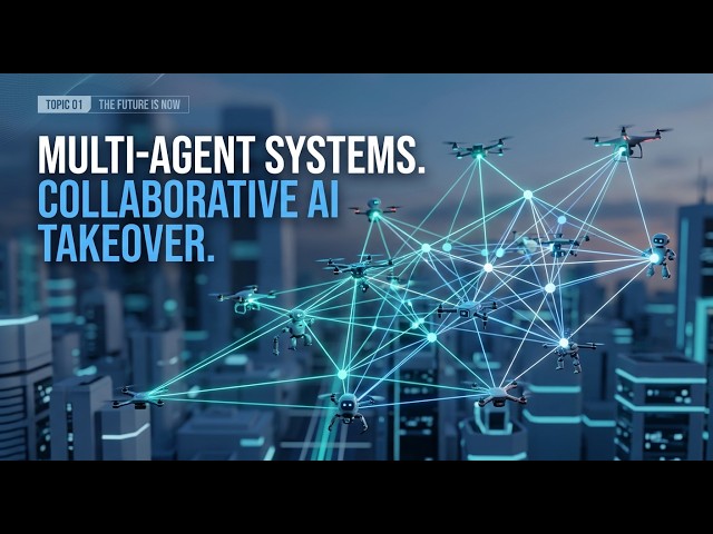 Multi-Agent Systems & Advanced Automation