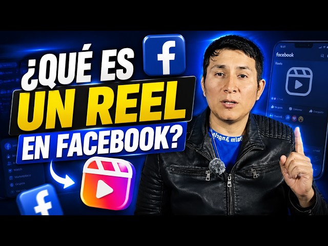 ¿Qué es un Reel en Facebook? Guía para Principiantes 2026