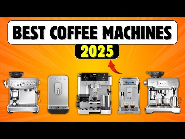 Best Bean-to-Cup Coffee Machine 2026 - Top Coffee Machines with Grinders 2026