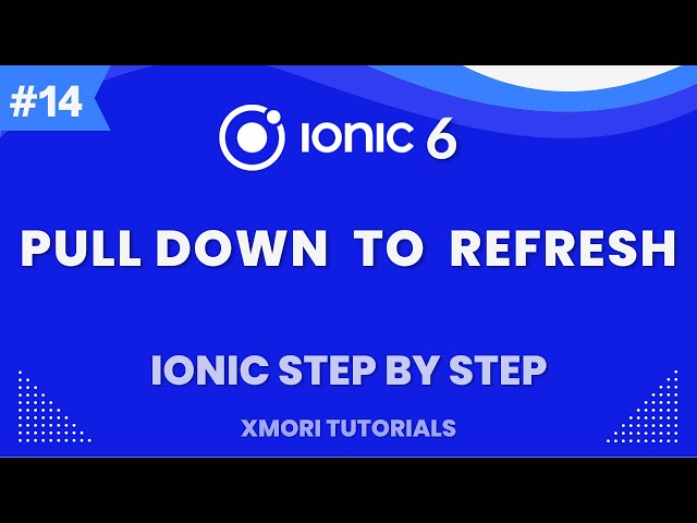 Pull Down to Refresh in ionic [Ionic 6 Step By Step #14] #xmori_tutorials