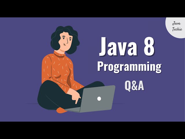 Java 8 🔥 | Programming Interview Questions & Answers | Stream API | Java Techie