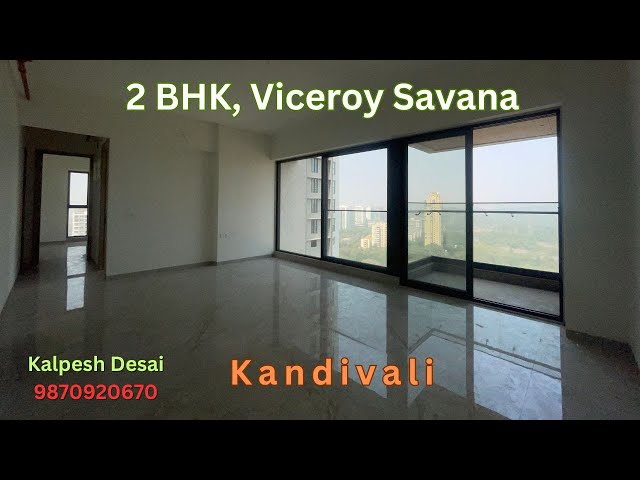 2 BHK with Balcony @3.50 Cr | Viceroy Savana | Thakur Village | Kandivali | Kalpesh Desai-9870920670