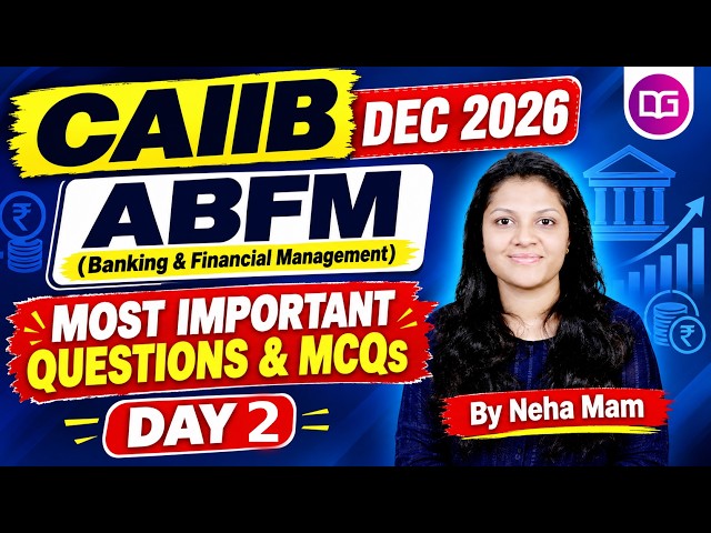 CAIIB Dec 2026 | ABFM Most Important Questions | Day 2 | CAIIB Exam Preparation | By Neha Mam