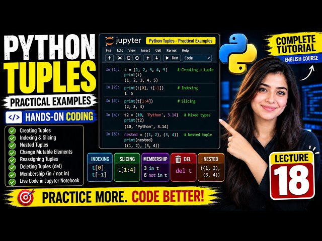 Python Full Course for Beginners | Lecture 18: Tuples in Python (Practical/Live Coding)