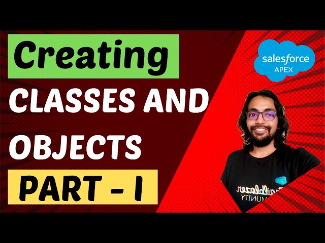 Creating Classes and Objects I - Apex Programming Level 5 ⭐⭐⭐⭐⭐