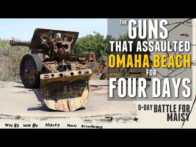 Forgotten Battery of Maisy - 4 Day long Assault on Omaha Beach.