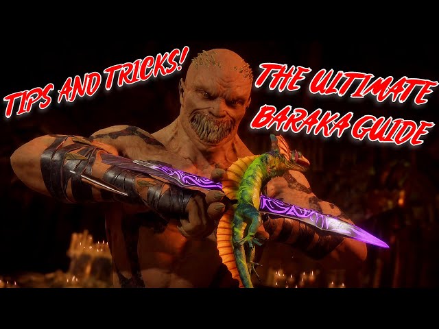 UNDERSTANDING BARAKA *TIPS AND TRICKS* (EXPLAINED) - MORTAL KOMBAT 11 ULTIMATE
