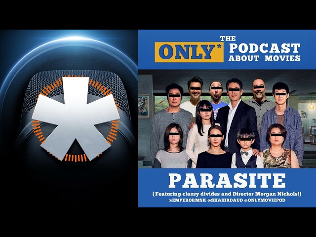 Ep 242: Parasite | The ONLY Podcast about Movies