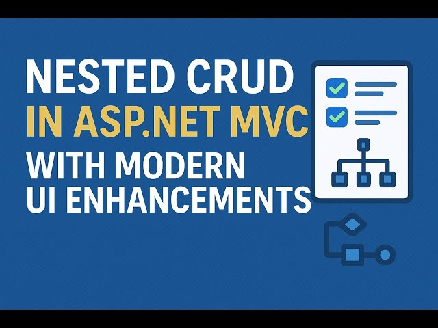 Nested CRUD in ASP NET MVC with Modern UI Enhancements