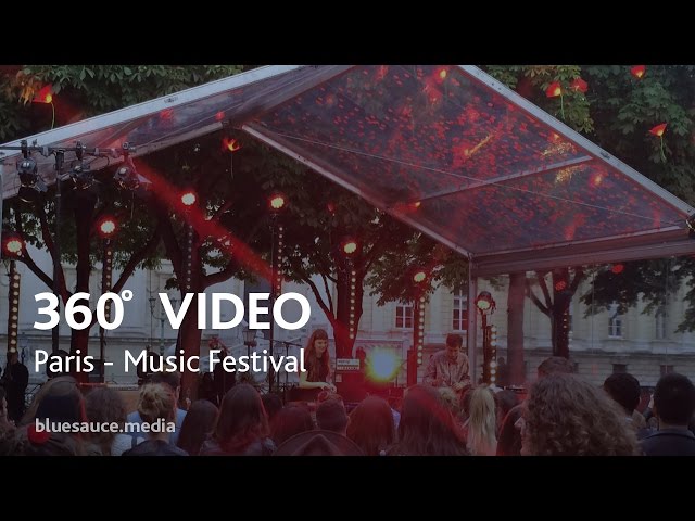 360 Video Paris Music Festival 2016