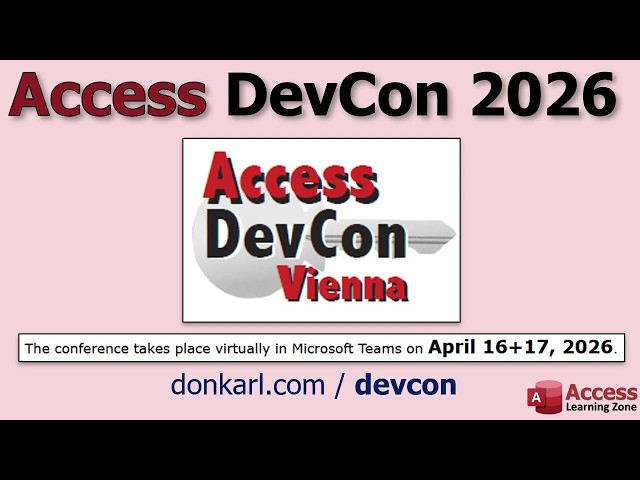 Microsoft Access DevCon 2026: New Features, AI Tools, SQL Server Tips & Access Team Updates