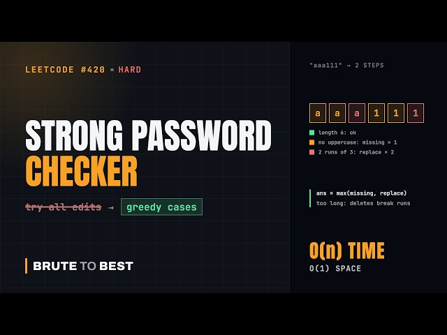 LeetCode #420: Strong Password Checker, Greedy Case Analysis in O(n)