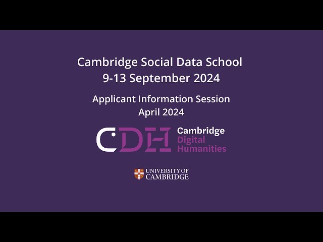 Cambridge Social Data School (September 2024) | Applicant Information Session