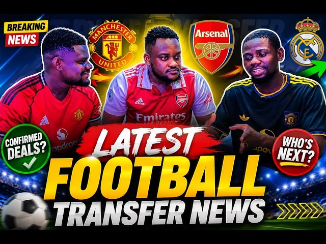 🚨 LATEST FOOTBALL TRANSFER NEWS! 🚨 #TransferNews #FootballTransferNews #TransferWindow #Football