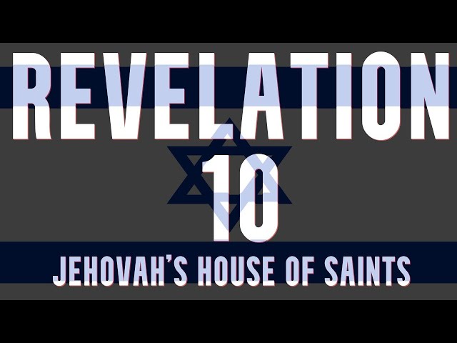 "Decoding Revelation 10: A Divine Journey"- JehovahSaint.com