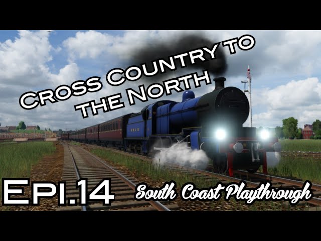 Cross Country to The North | South Coast | Transport Fever 2 | Episode 14