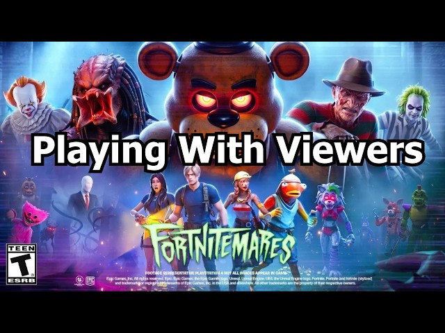 Playing Fortnitemares With Viewers! Open Lobby!