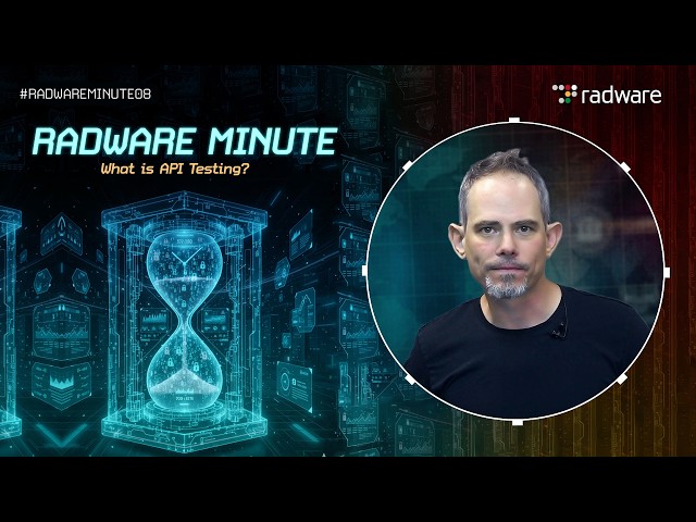 Radware Minute: What Is API Security Testing?