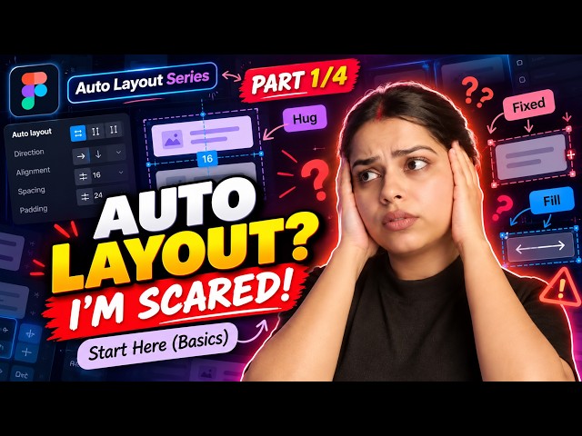 Master Figma Auto Layout | Part 1: Hug, Fill & Fixed
