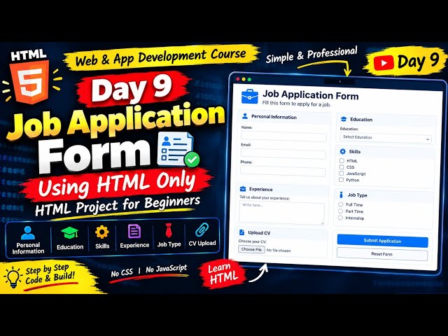 CREATE JOB APPLICATION FORM USING HTML [CLASS:21]