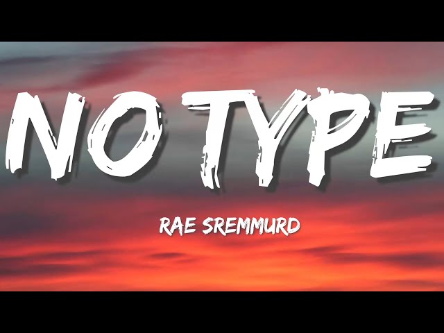 Rae Sremmurd - No Type (Lyrics)