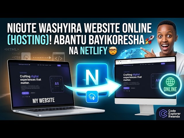 SHYIRA WEBSITE ONLINE(HOSTING) NA NETLIFY  | How to Host a Website on Netlify | Kinyarwanda