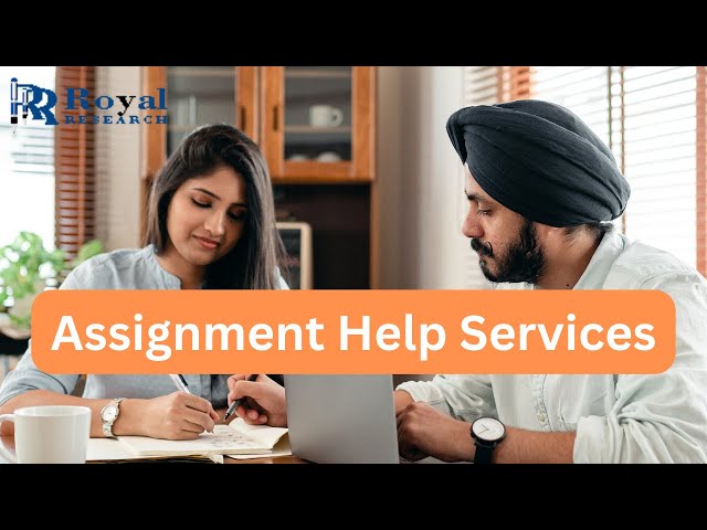 Assignment Help Services By Royal Research I Best Assignment Editing Services