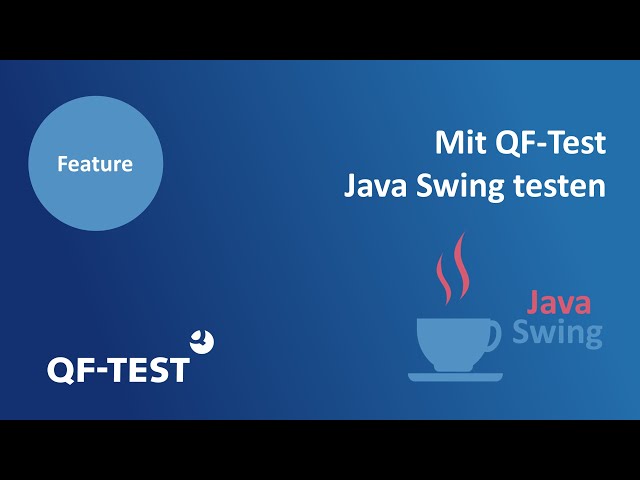 Java Swing testen mit QF-Test | GUI Testautomatisierung