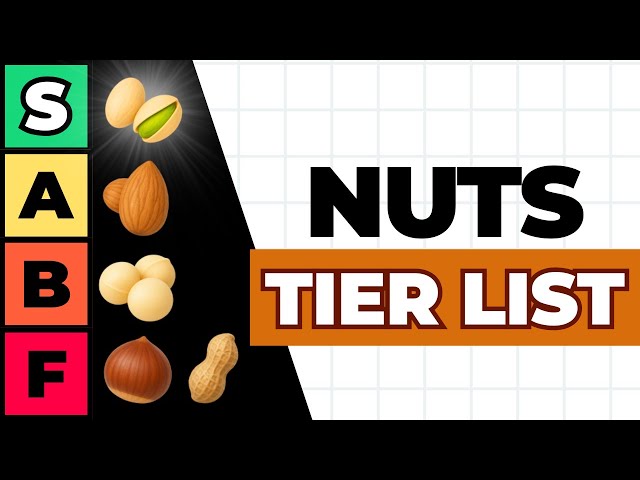 Every Nut Ranked - Nutrition Tier List