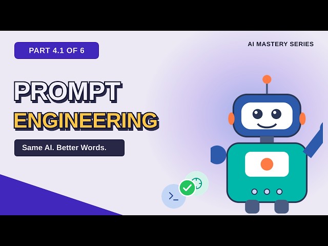 Prompt Engineering for Beginners | AI Mastery Series Part 4.1