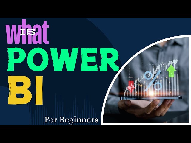 What Is Power BI? | Introduction To Power BI | Power BI Tutorial For Beginners |