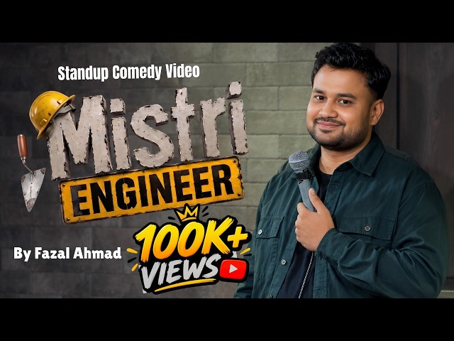 Mistri Engineer | Standup Comedy Video by Fazal Ahmad