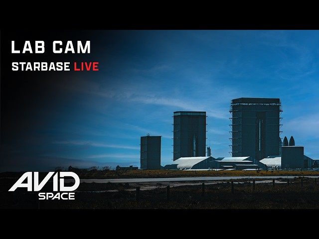 Starbase Live Lab Cam - SpaceX Starship Launch Complex