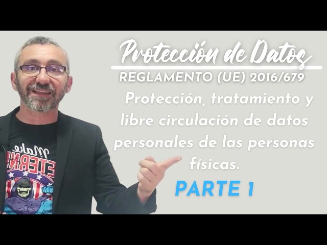REGLAMENTO (UE) 2016/679 DEL PARLAMENTO EUROPEO Y DEL CONSEJO - 1