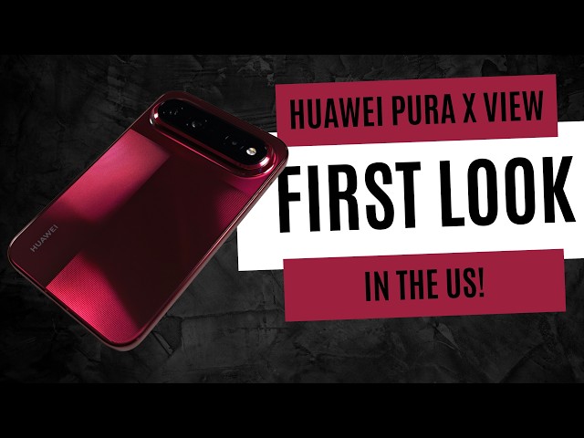 Huawei Pura X View: Huawei Has Something For Everybody... In China!