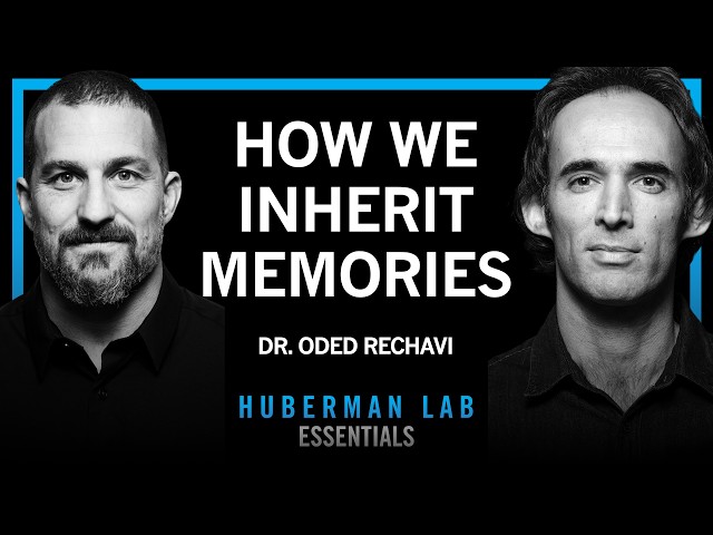Essentials: Genes & the Inheritance of Memories Across Generations | Dr. Oded Rechavi