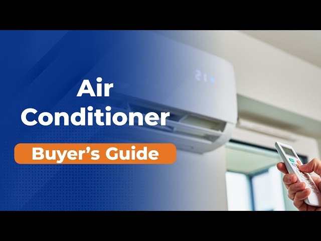 How to choose an air conditioner | UK Buyer’s Guide