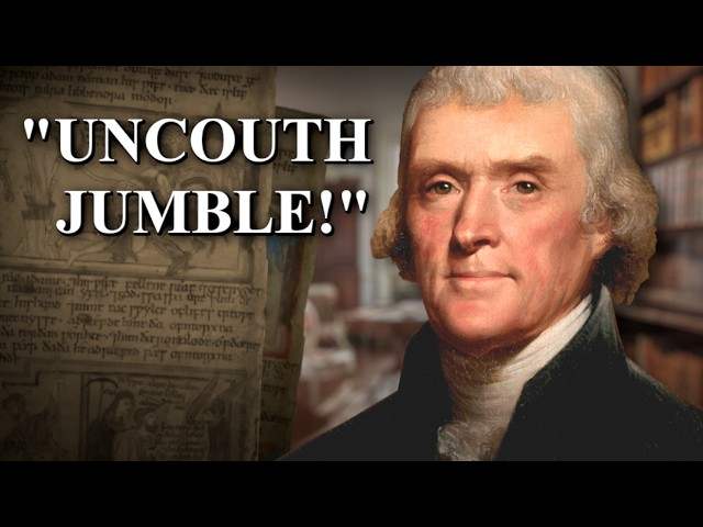 Thomas Jefferson's Strange Relationship with Old English