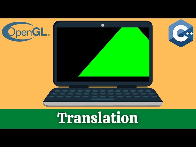 Translation Transformation  // OpenGL Tutorial #6