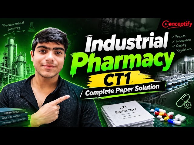 Industrial pharmacy || CT 01 || Complete Solution || Conceptify 