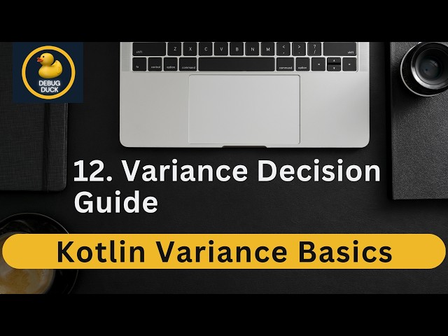 12- Variance Decision Guide