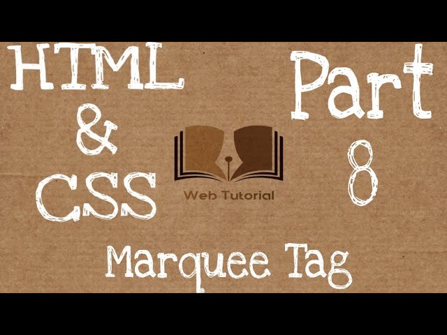 html and css tutorial for beginners | marquee tag part-8 | Web Tutorial by Nikhil koshti
