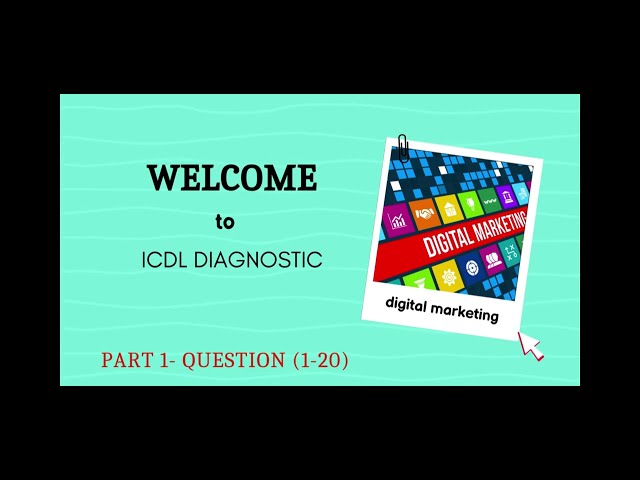 ICDL Diagnostics: Mastering Digital Marketing Essentials part-a