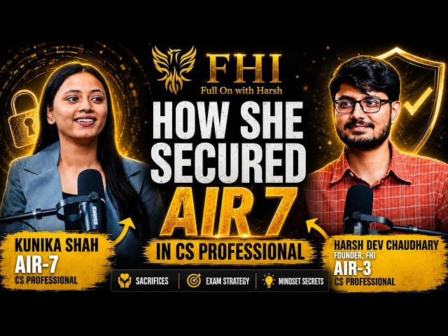 How AIR 7 Prepared for CS Professional | Honest Strategy, Sacrifices & Mindset | ICSI | CS Students