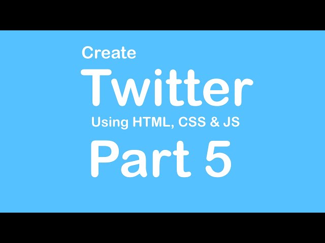 Create Twitter Website in HTML - Part 5 //  Tips from a Self Taught Developer