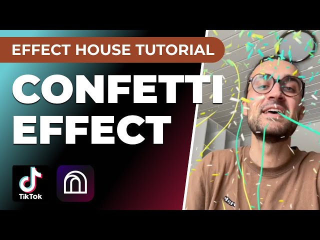 Confetti Effect - Effect House Tutorial